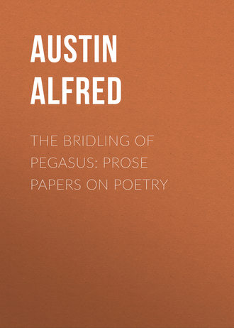 The Bridling of Pegasus: Prose Papers on Poetry