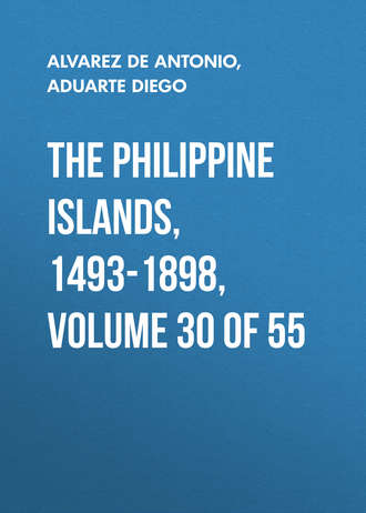 The Philippine Islands, 1493-1898, Volume 30 of 55