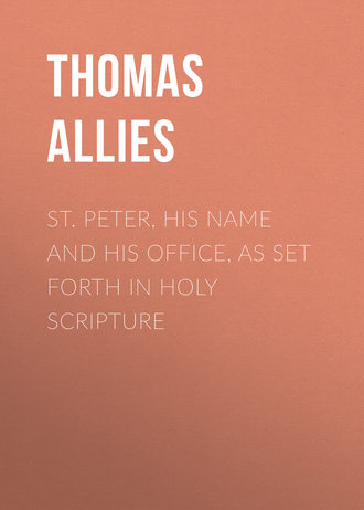 St. Peter, His Name and His Office, as Set Forth in Holy Scripture