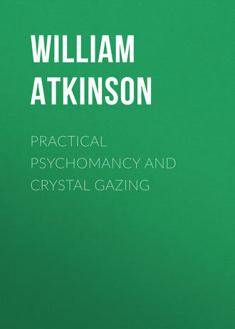 Practical Psychomancy and Crystal Gazing