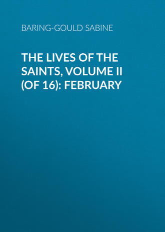 The Lives of the Saints, Volume II (of 16): February