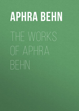 The Works of Aphra Behn