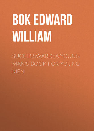 Successward: A Young Man&apos;s Book for Young Men