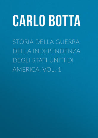 Storia della Guerra della Independenza degli Stati Uniti di America, vol. 1