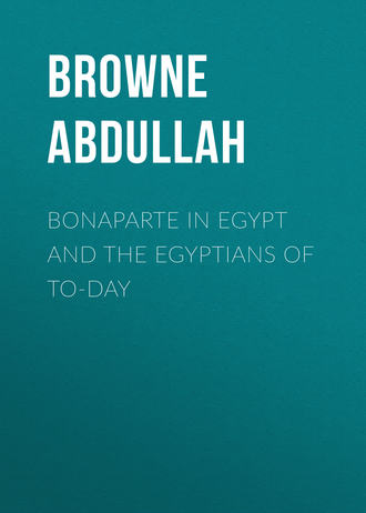 Bonaparte in Egypt and the Egyptians of To-day