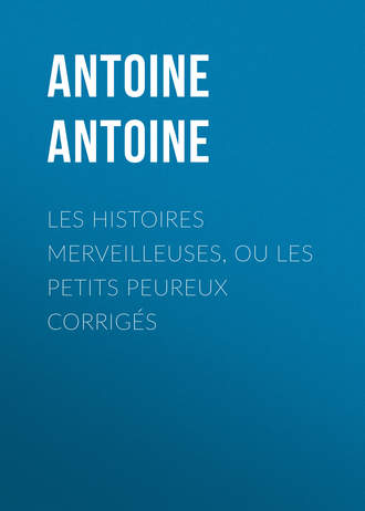 Les Histoires merveilleuses, ou les Petits Peureux corrigés