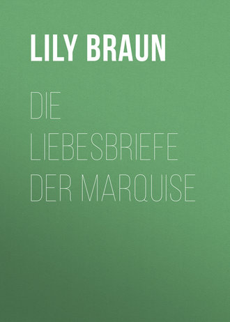 Die Liebesbriefe der Marquise