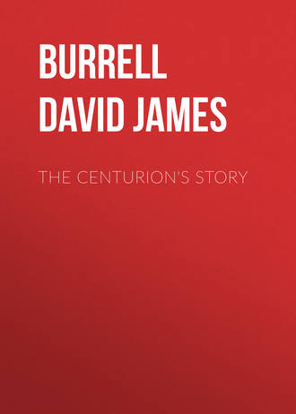 The Centurion&apos;s Story