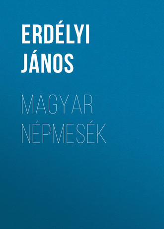 Magyar népmesék