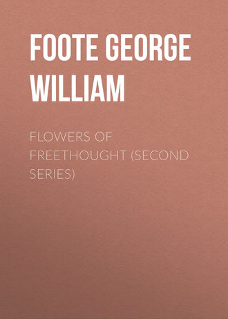 Flowers of Freethought (Second Series)