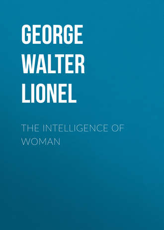 The Intelligence of Woman