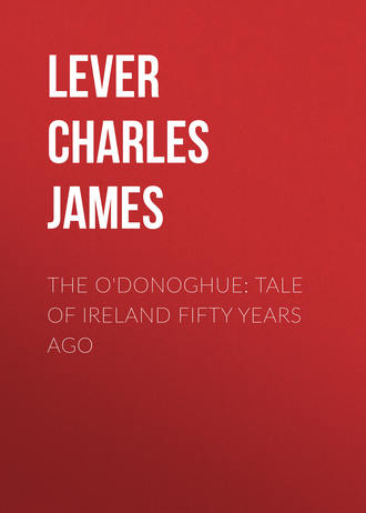 The O&apos;Donoghue: Tale of Ireland Fifty Years Ago