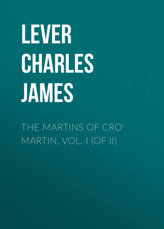 The Martins Of Cro&apos; Martin, Vol. I (of II)