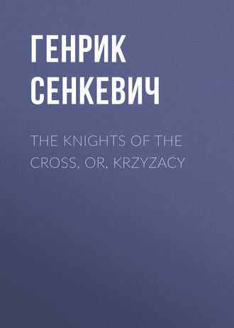 The Knights of the Cross, or, Krzyzacy