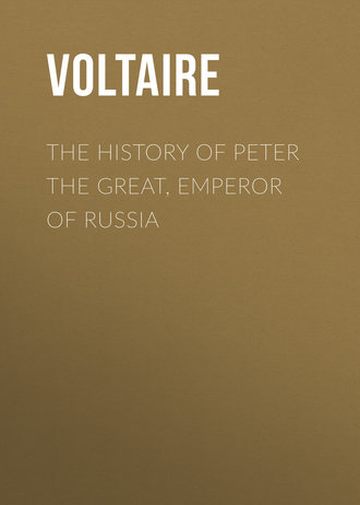 The History of Peter the Great, Emperor of Russia