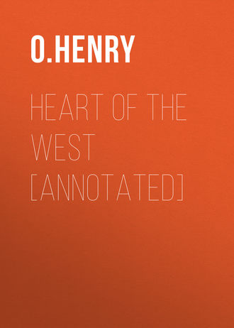 Heart of the West [Annotated]