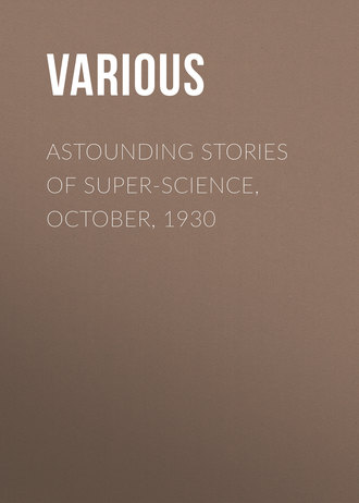 Astounding Stories of Super-Science, October, 1930