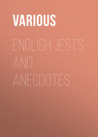 English Jests and Anecdotes