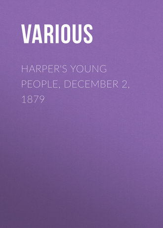 Harper&apos;s Young People, December 2, 1879