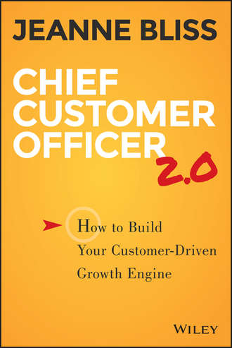 Chief Customer Officer 2.0. How to Build Your Customer-Driven Growth Engine