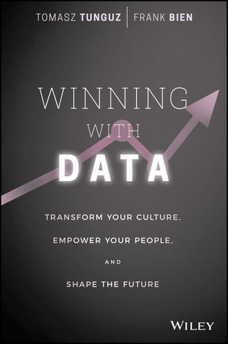 Winning with Data. Transform Your Culture, Empower Your People, and Shape the Future