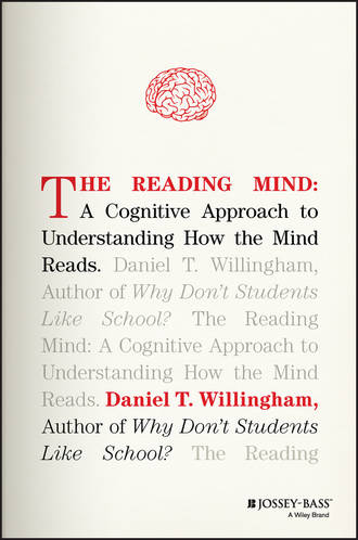 The Reading Mind. A Cognitive Approach to Understanding How the Mind Reads