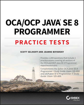 OCA / OCP Java SE 8 Programmer Practice Tests