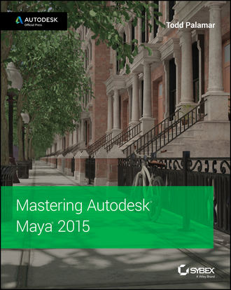 Mastering Autodesk Maya 2015. Autodesk Official Press