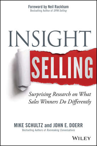 Insight Selling. Surprising Research on What Sales Winners Do Differently