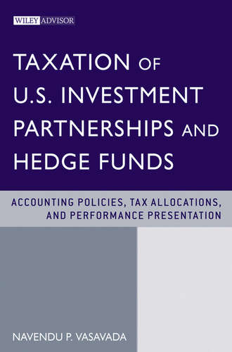 Taxation of U.S. Investment Partnerships and Hedge Funds. Accounting Policies, Tax Allocations, and Performance Presentation