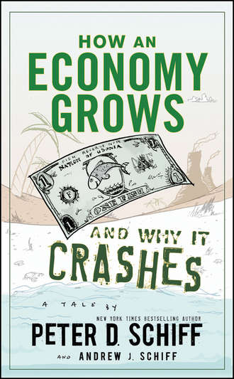 How an Economy Grows and Why It Crashes