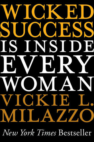 Wicked Success Is Inside Every Woman