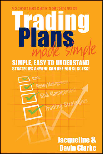 Trading Plans Made Simple. A Beginner's Guide to Planning for Trading Success