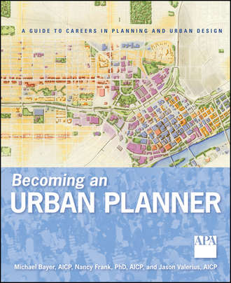 Becoming an Urban Planner. A Guide to Careers in Planning and Urban Design