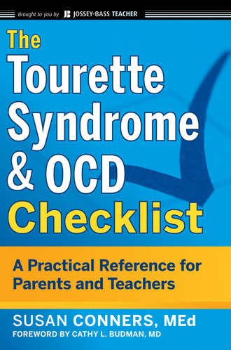 The Tourette Syndrome and OCD Checklist. A Practical Reference for Parents and Teachers