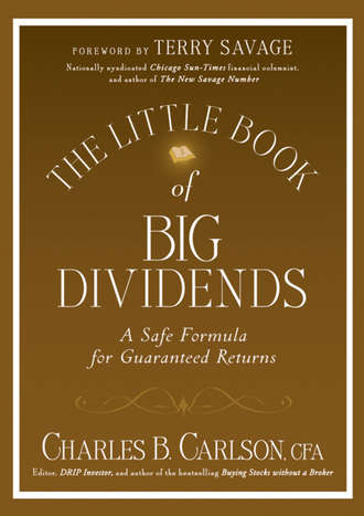 The Little Book of Big Dividends. A Safe Formula for Guaranteed Returns