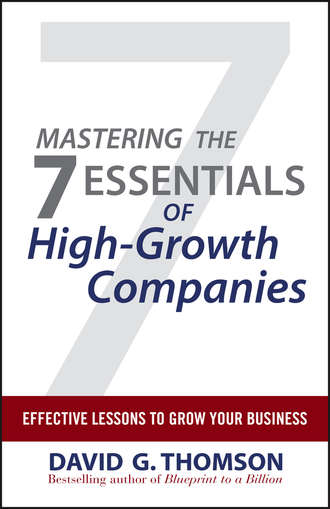 Mastering the 7 Essentials of High-Growth Companies. Effective Lessons to Grow Your Business