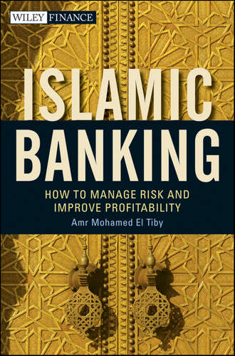 Islamic Banking. How to Manage Risk and Improve Profitability