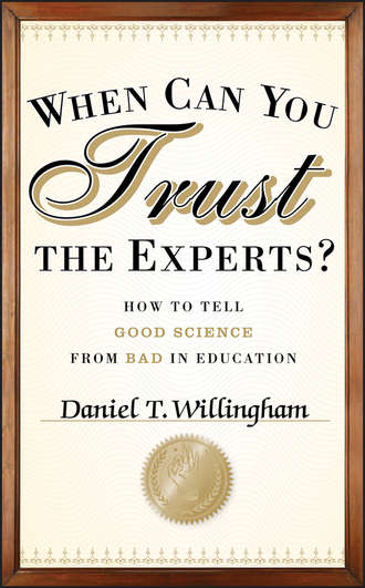 When Can You Trust the Experts?. How to Tell Good Science from Bad in Education