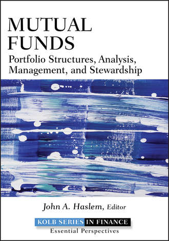 Mutual Funds. Portfolio Structures, Analysis, Management, and Stewardship