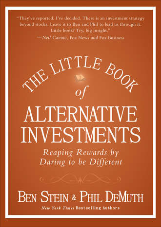 The Little Book of Alternative Investments. Reaping Rewards by Daring to be Different