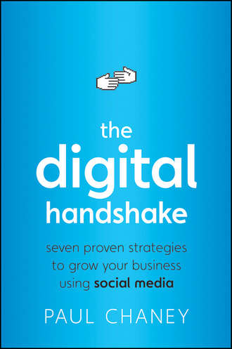 The Digital Handshake. Seven Proven Strategies to Grow Your Business Using Social Media