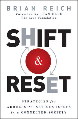 Shift and Reset. Strategies for Addressing Serious Issues in a Connected Society