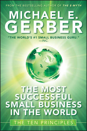 The Most Successful Small Business in The World. The Ten Principles