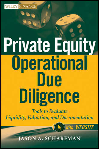 Private Equity Operational Due Diligence. Tools to Evaluate Liquidity, Valuation, and Documentation