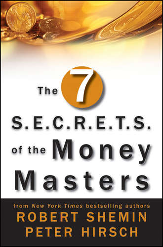 The Seven S.E.C.R.E.T.S. of the Money Masters