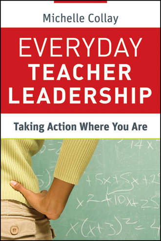 Everyday Teacher Leadership. Taking Action Where You Are