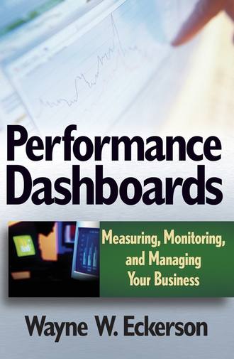 Performance Dashboards. Measuring, Monitoring, and Managing Your Business