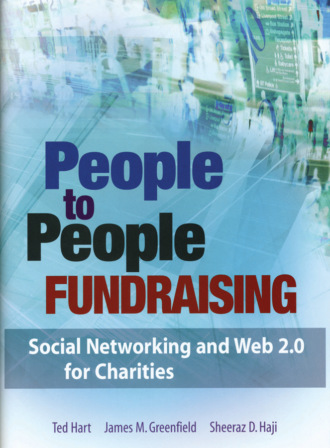 People to People Fundraising. Social Networking and Web 2.0 for Charities