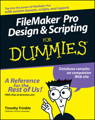 FileMaker Pro Design and Scripting For Dummies